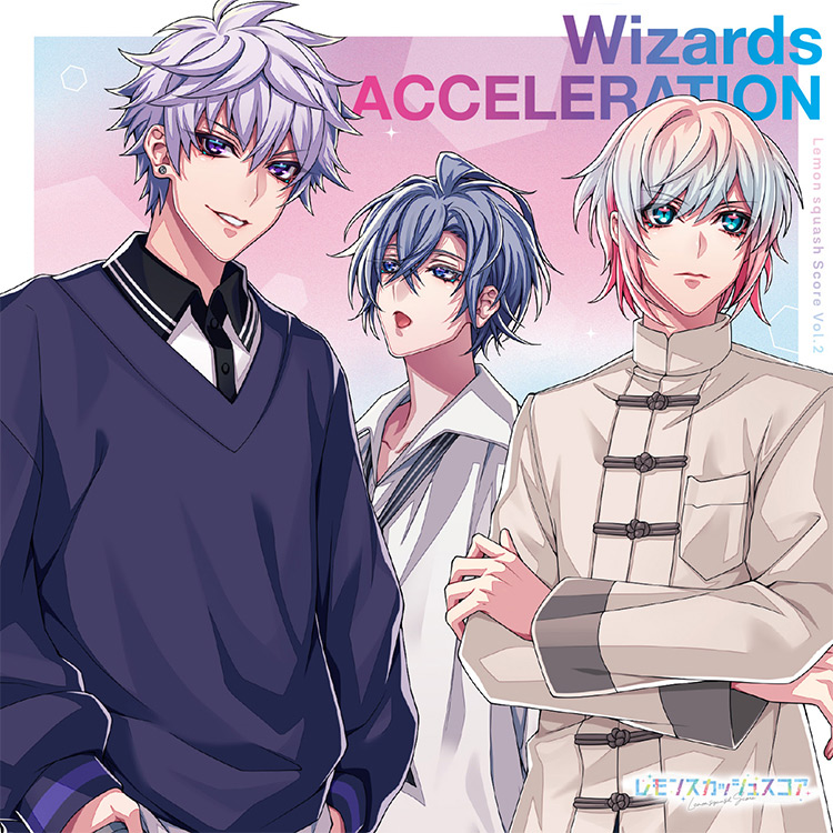 Vol.2「Wizards／ACCELERATION」